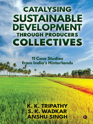 cover image of Catalysing Sustainable Development Through Producers Collectives